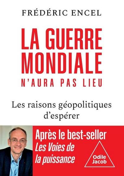 There will be no World War / La Guerre mondiale n’aura pas lieu