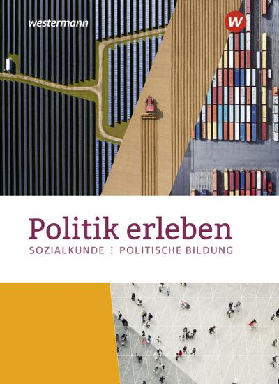Politik erleben. Schulbuch. Für die östlichen Bundesländer