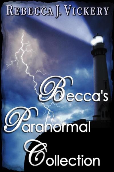 Becca’s Paranormal Collection