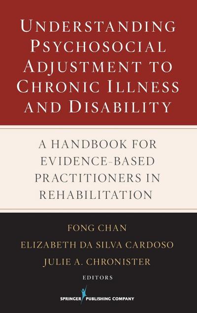 Understanding Psychosocial Adjustment to Chronic Illness and Disability