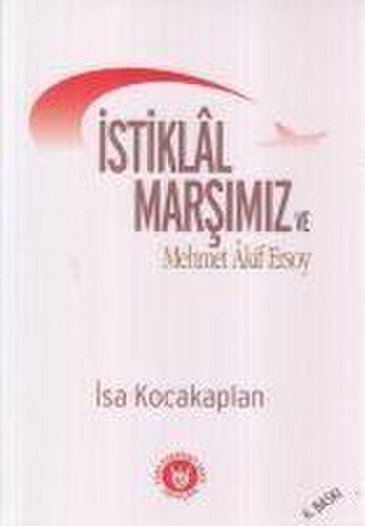 Istiklal Marsimiz ve Mehmet Akif Ersoy