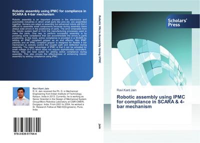Robotic assembly using IPMC for compliance in SCARA & 4-bar mechanism