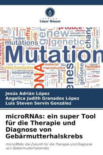 microRNAs: ein super Tool für die Therapie und Diagnose von Gebärmutterhalskrebs