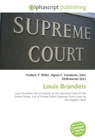 Louis Brandeis - Frederic P. Miller