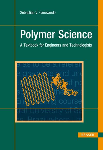 Polymer Science: A Textbook for Engineers and Technologists