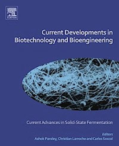 Current Developments in Biotechnology and Bioengineering
