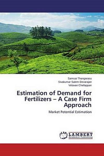 Estimation of Demand for Fertilizers - A Case Firm Approach