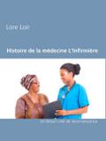 Histoire de la médecine L’Infirmière