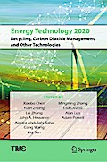 Energy Technology 2020: Recycling, Carbon Dioxide Management, and Other Technologies