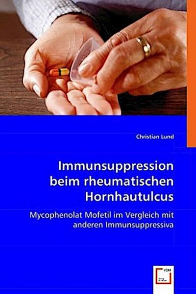 Immunsuppression beim rheumatischen Hornhautulcus