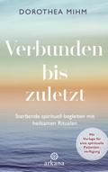 Verbunden bis zuletzt