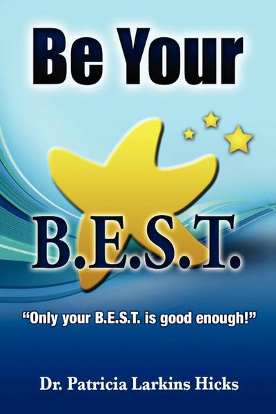 Be Your B.E.S.T.
