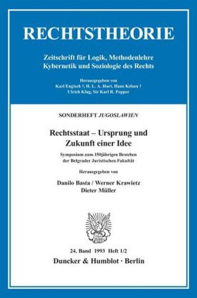 Rechtsstaat - Ursprung und Zukunft einer Idee.
