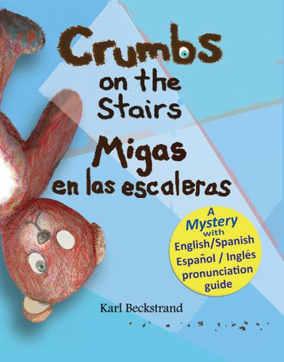Crumbs on the Stairs – Migas en las escaleras