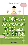 Buddhas achtsamer Weg aus der Krise