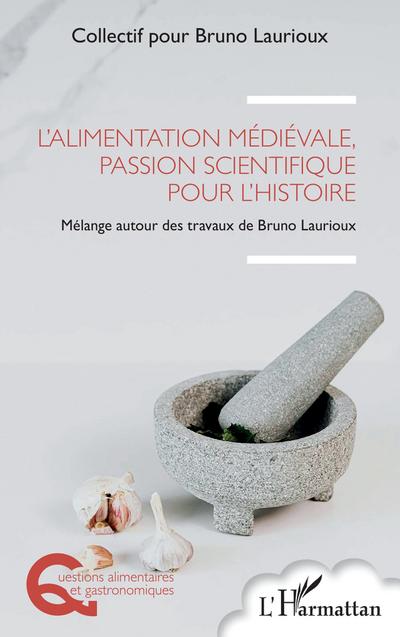 L’alimentation médiévale, passion scientifique pour l’histoire