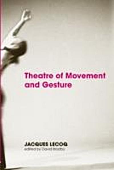 Theatre of Movement and Gesture