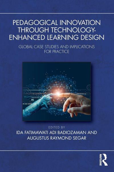 Pedagogical Innovation Through Technology-Enhanced Learning Design