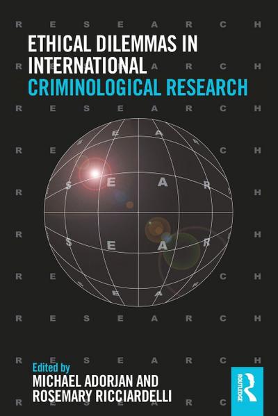 Ethical Dilemmas in International Criminological Research