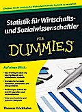 Statistik für Wirtschafts- und Sozialwissenschaftler für Dummies