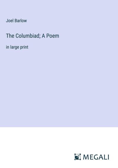 The Columbiad; A Poem