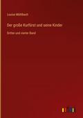 Der große Kurfürst und seine Kinder