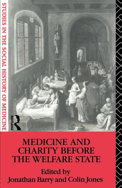 Medicine and Charity Before the Welfare State
