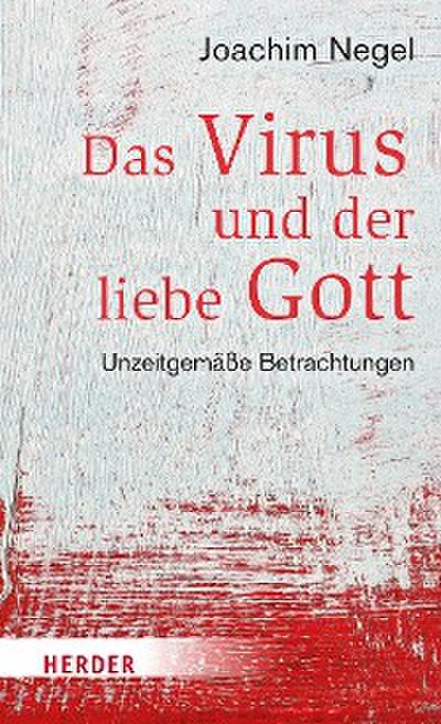 Das Virus und der liebe Gott