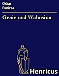 Genie und Wahnsinn