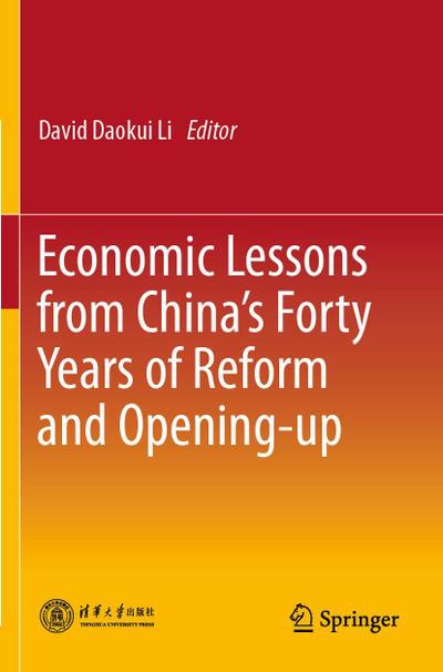 Economic Lessons from China’s Forty Years of Reform and Opening-up