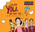 Ich bin Yola. Wer bist du?