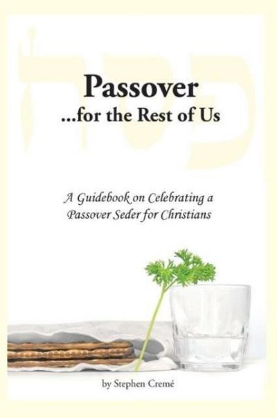 Passover for the Rest of Us