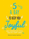 Five A Day to Keep You Joyful
