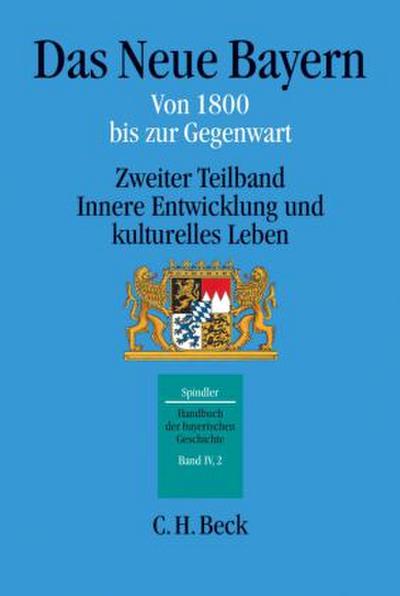 Handbuch der bayerischen Geschichte Handbuch der bayerischen Geschichte  Bd. IV,2: Das Neue Bayern. Teilbd.2
