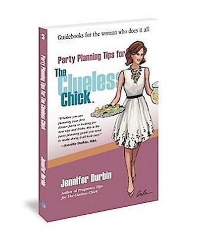 Party Planning Tips for the Clueless Chick