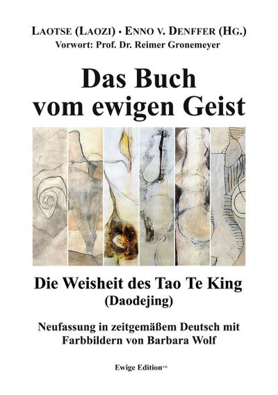 Das Buch vom ewigen Geist (eBook, EPUB) - Laotse (Laozi)