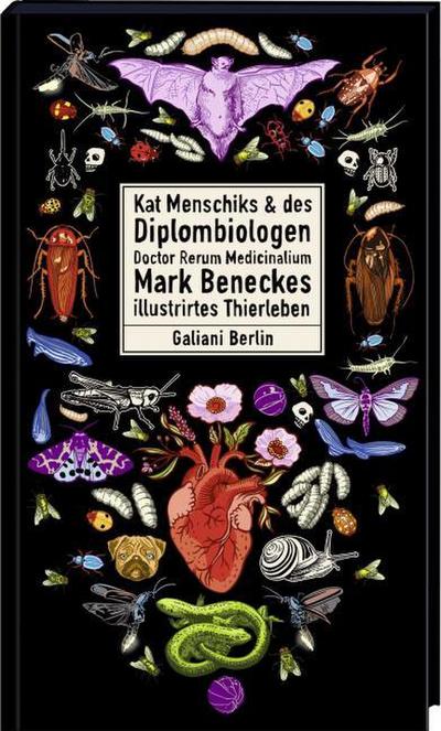 Kat Menschiks & des Diplombiologen Doctor Rerum Medicinalium Mark Beneckes illustrirtes Thierleben
