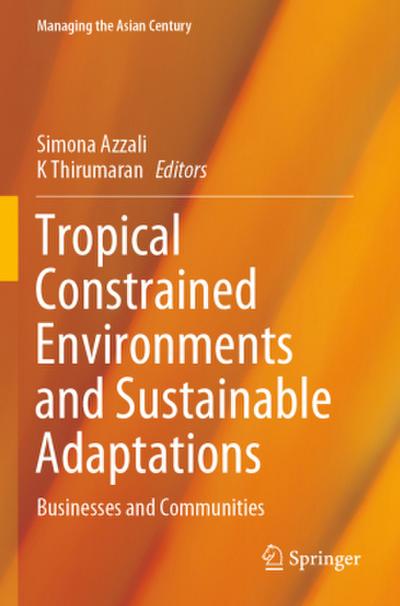 Tropical Constrained Environments and Sustainable Adaptations