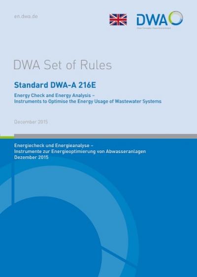 Standard DWA-A 216E Energy Check and Energy Analysis - Instruments to Optimise the Energy Usage of Wastewater Systems