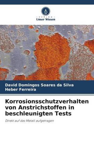 Korrosionsschutzverhalten von Anstrichstoffen in beschleunigten Tests