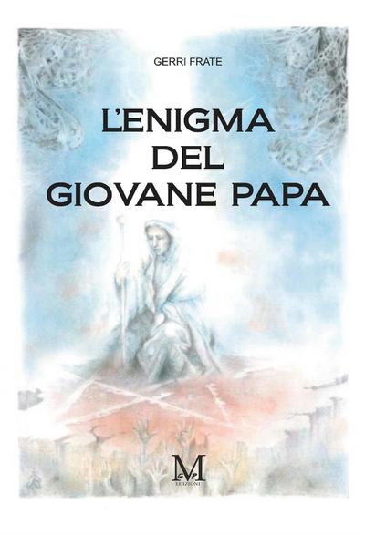 L’enigma del giovane papa