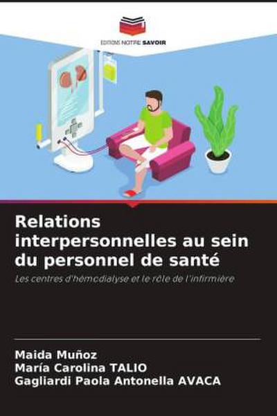 Relations interpersonnelles au sein du personnel de santé