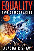Equality (Two Democracies: Revolution, #3)