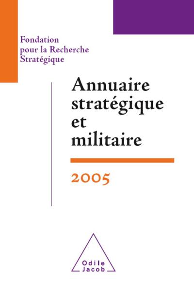 Annuaire strategique et militaire 2005