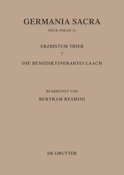 Das Erzbistum Trier 7.Die Benediktinerabtei Laach