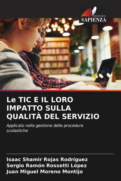 Le TIC E IL LORO IMPATTO SULLA QUALITÀ DEL SERVIZIO