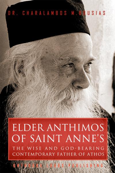 Elder Anthimos Of Saint Anne’s