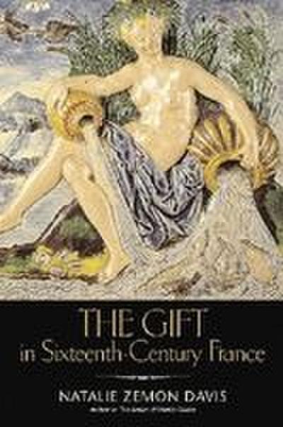 The Gift in Sixteenth-Century France