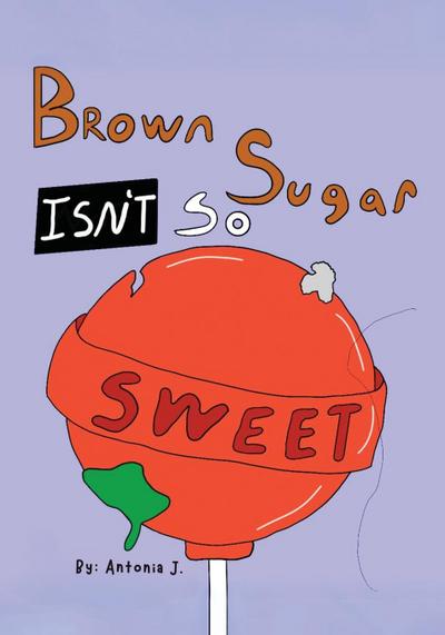 Brown Sugar Isn’t So Sweet