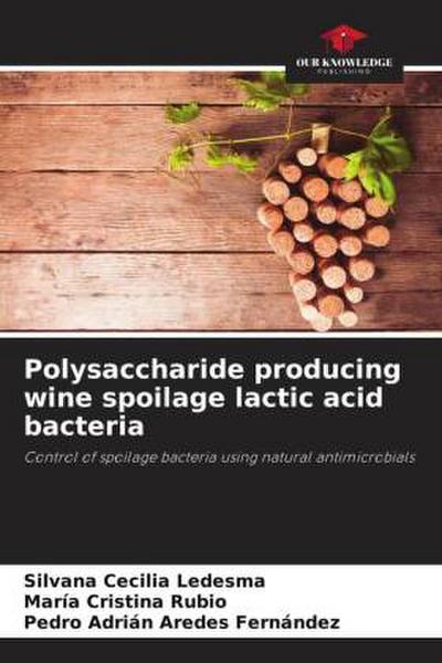 Polysaccharide producing wine spoilage lactic acid bacteria